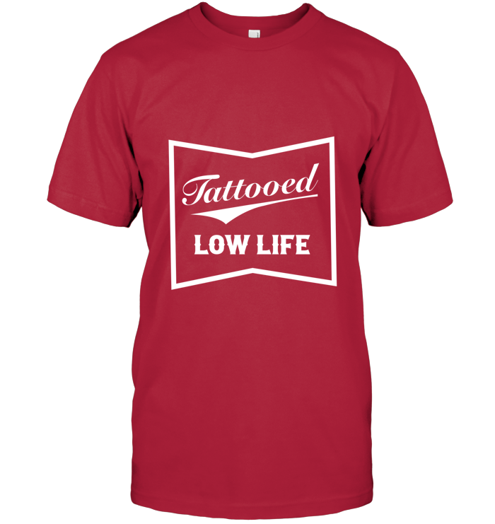 Tattooed Low Life