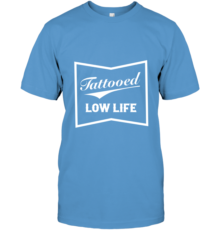 Tattooed Low Life