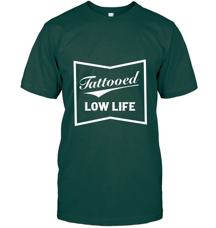 Tattooed Low Life