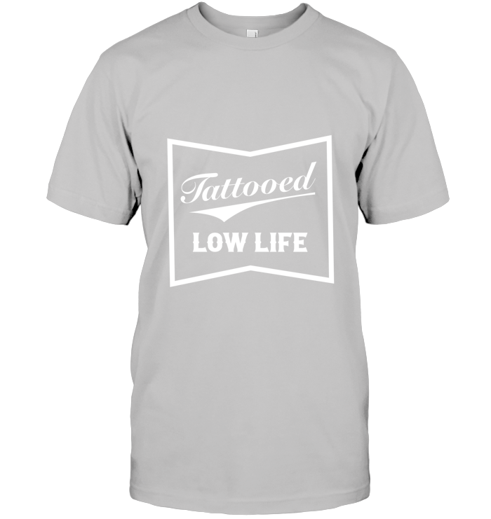 Tattooed Low Life