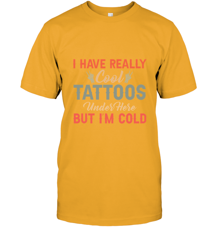 I Have Really Cool Tattoos